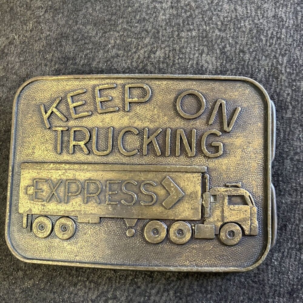 KEEP ON TRUCKING Brass Belt Buckle Express Trucking 1970’s Vintage